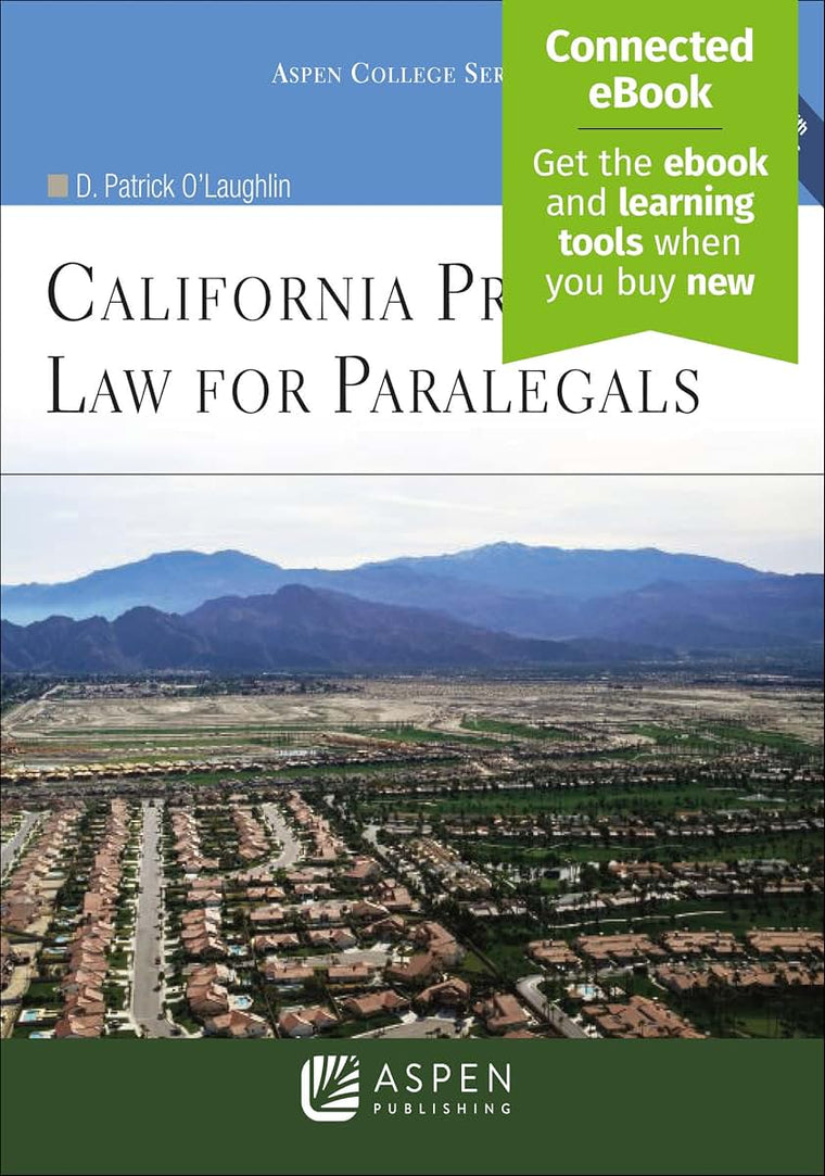 California Property Law for Paralegals [Connected eBook](Aspen College Series) (Aspen Paralegal)