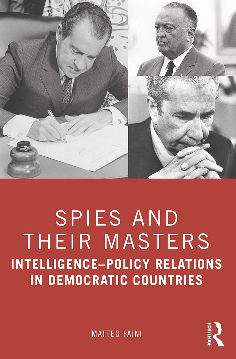 Spies and Their Masters: Intelligence-Policy Relations in Democratic Countries