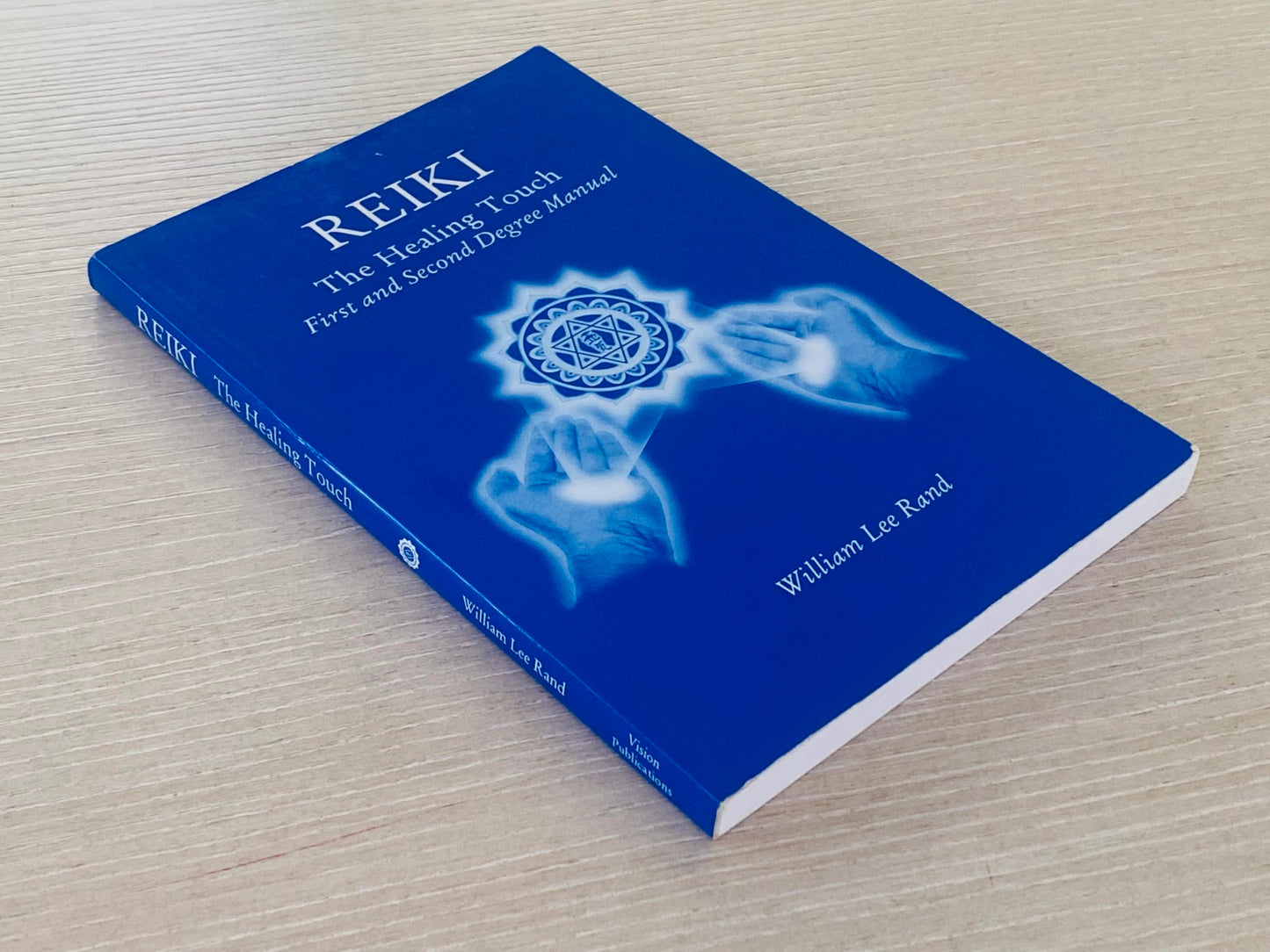 Reiki: The Healing Touch- First and Second Degree Manual, Revised and Expanded Edition