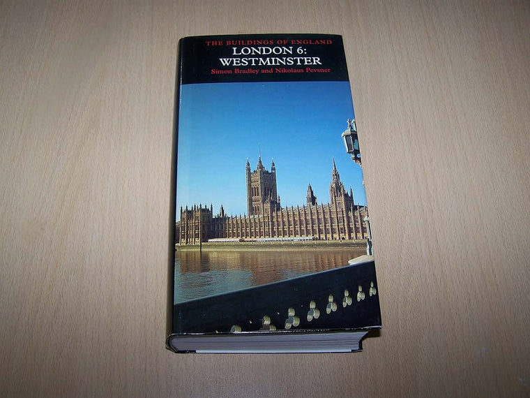 London 6: Westminster (Pevsner Architectural Guides: Buildings of England)