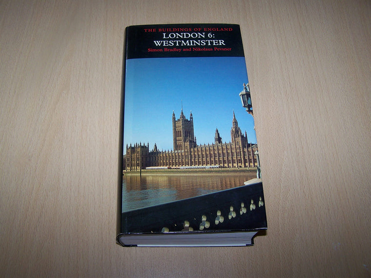 London 6: Westminster (Pevsner Architectural Guides: Buildings of England)