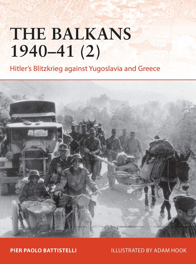 Balkans 1940-41 (2), The: Hitler's Blitzkrieg against Yugoslavia and Greece (Campaign)