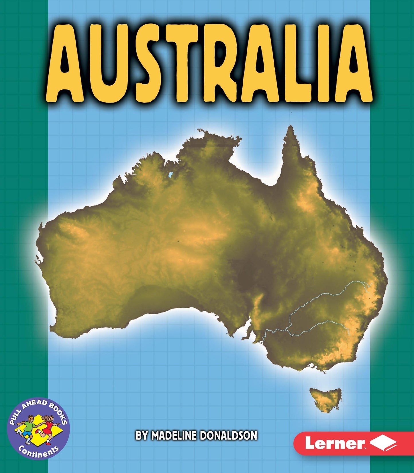 Australia (Pull Ahead Books - Continents)