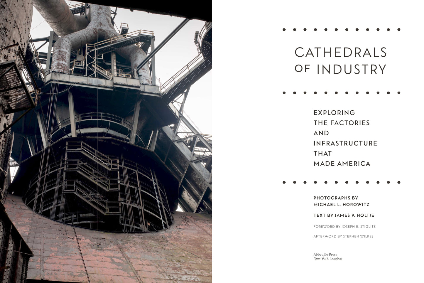 Cathedrals of Industry: Exploring the Factories and Infrastructure That Made America
