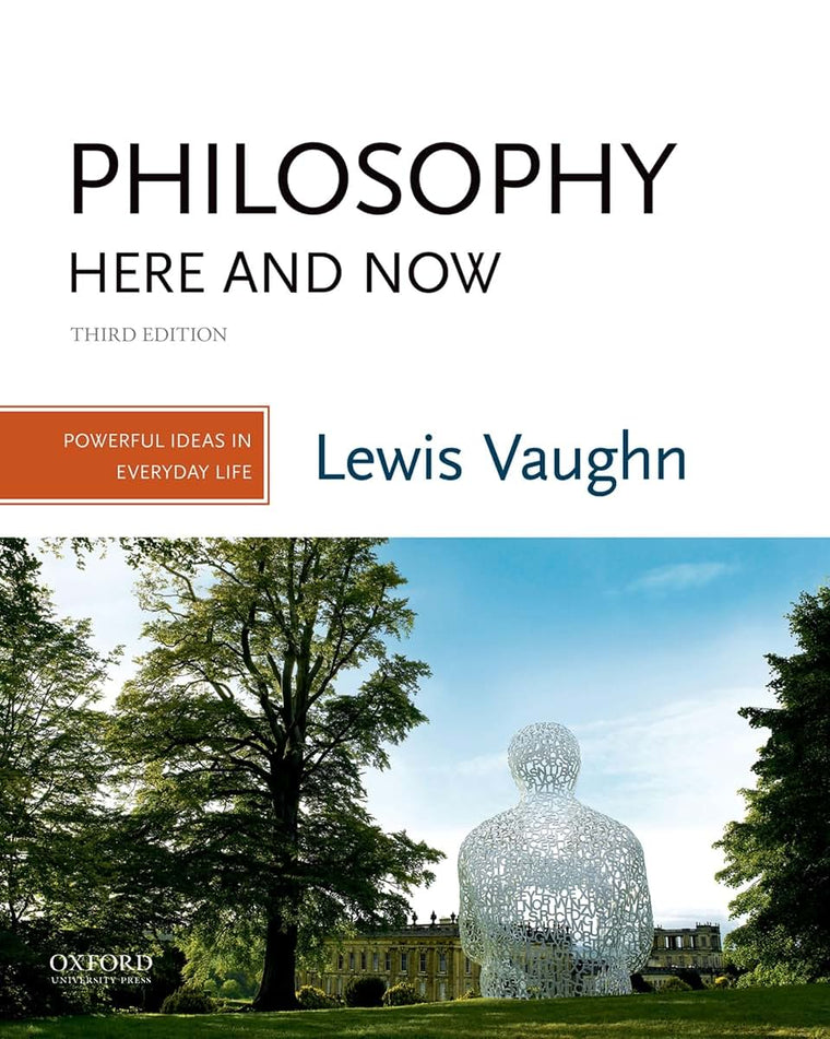 Philosophy Here and Now: Powerful Ideas in Everyday Life by