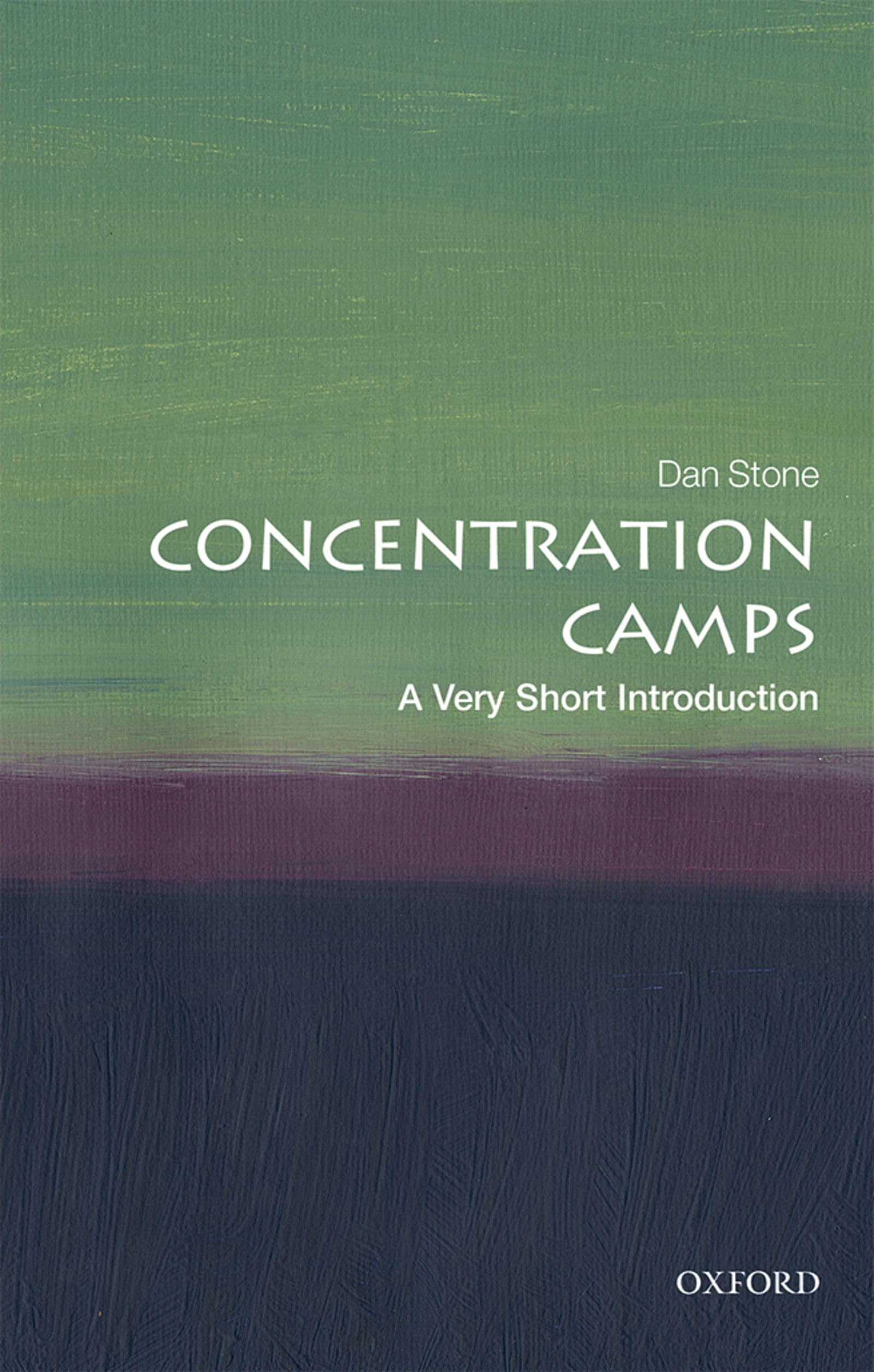 Concentration Camps: A Very Short Introduction (Very Short Introductions)