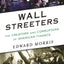 Wall Streeters: The Creators and Corruptors of American Finance (Columbia Business School Publishing)
