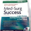 Med-Surg Success: A Q&A Review Applying Critical Thinking to Test Taking (Davis's Success)