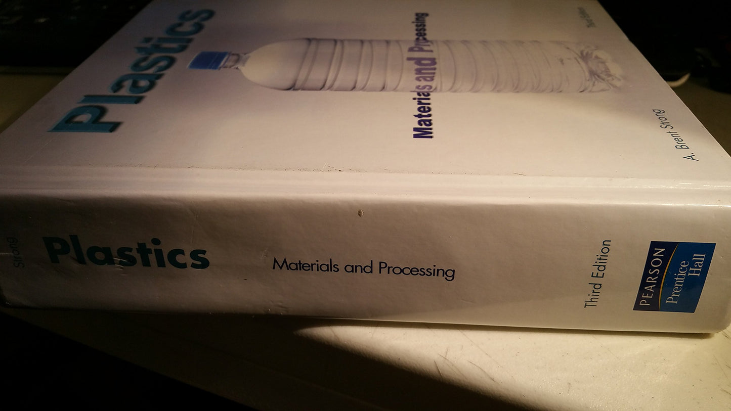 Plastics: Materials and Processing (3rd Edition)