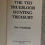 The Ted Trueblood hunting treasury by Ted Trueblood