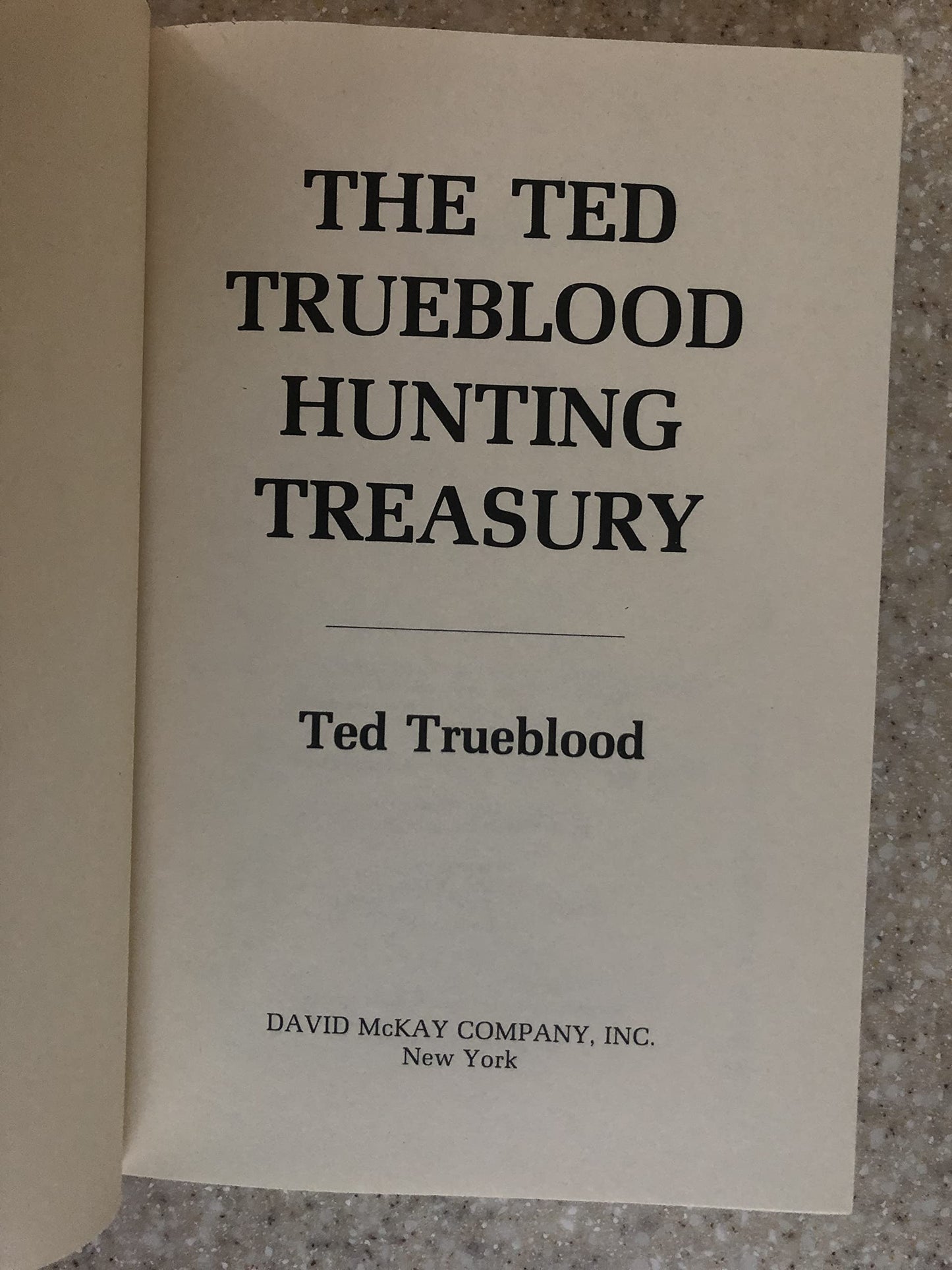 The Ted Trueblood hunting treasury by Ted Trueblood