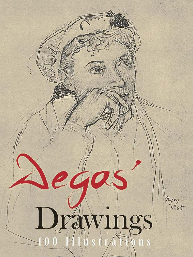 Degas' Drawings (100 Illustrations, Including 8 in Color)