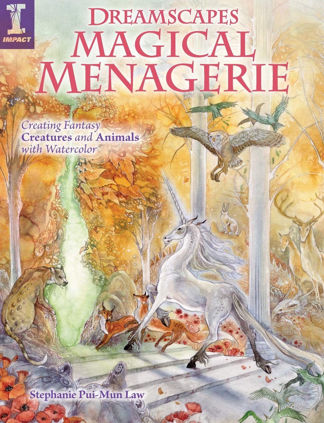 Dreamscapes Magical Menagerie: Creating Fantasy Creatures