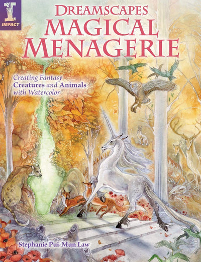 Dreamscapes Magical Menagerie: Creating Fantasy Creatures