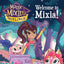 Magic Mixies: Welcome to Mixia! (I Can Read Level 1) by Dome