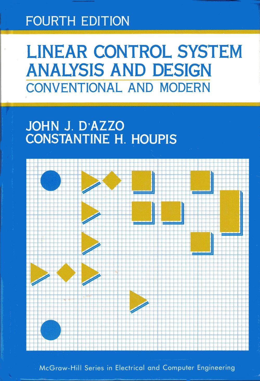 Linear Control System Analysis And Design: Conventional and