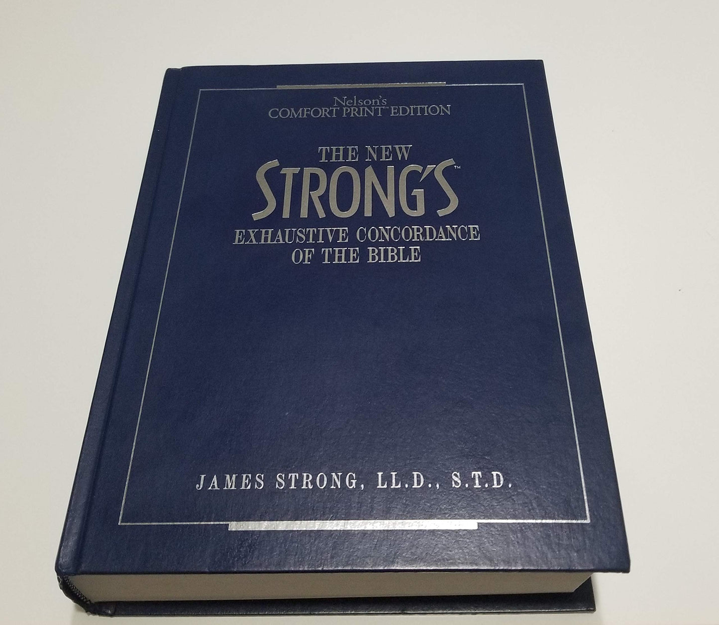 The New Strong's Exhaustive Concordance Of The Bible Comfort Print Edition