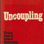 Uncoupling: Turning Points in Intimate Relationships by Vaug