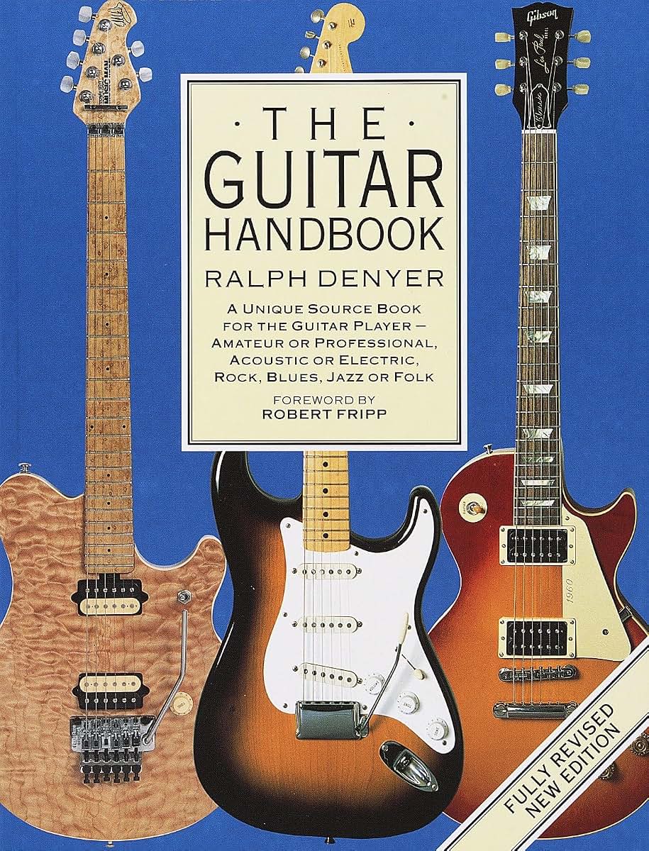 The Guitar Handbook: A Unique Source Book for the Guitar Pla