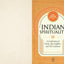 Indian Spirituality: An Exploration of Hindu, Jain, Buddhist, and Sikh Traditions (Mystic Traditions)