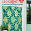 The New Hexagon 2: 52 More Blocks to English Paper Piece