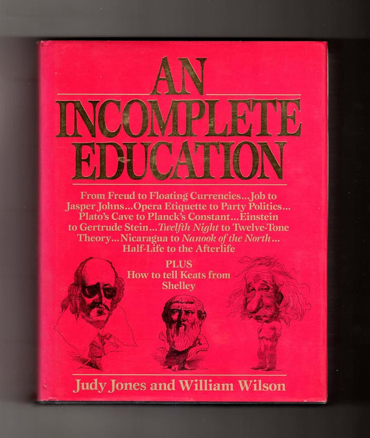 An Incomplete Education
