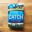 The Catch