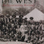 The West: An Illustrated History by Geoffrey C. Ward