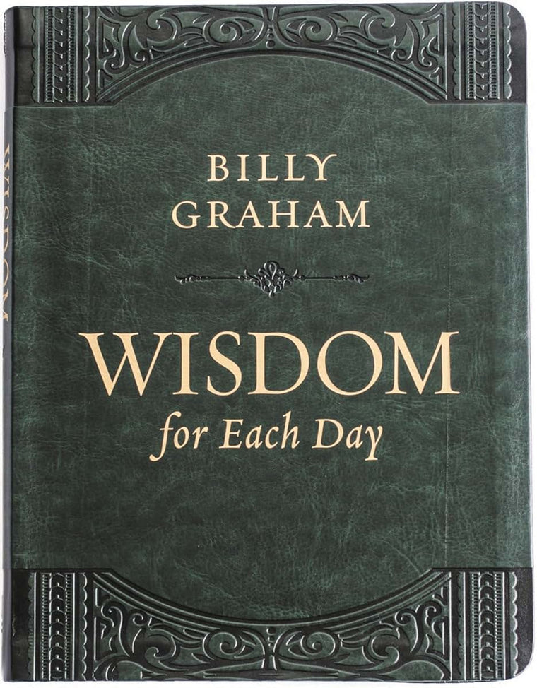 Wisdom for Each Day (Large Text Leathersoft): Daily Devotions to Guide Your Life and Grow Your Faith (A 365-Day Devotional)
