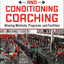 Strength and Conditioning Coaching: Winning Methods, Programs, and Facilities