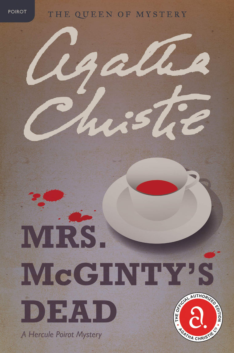 Mrs. McGinty's Dead: A Hercule Poirot Mystery: The Official Authorized Edition (Hercule Poirot Mysteries, 28)
