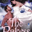 The Rakess: A Steamy Georgian Historical Romance - Women's Rights, Secret Baby - Best Romance of 2020 (Society of Sirens, 1)