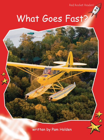 What Goes Fast? (Red Rocket Readers Early Level 1)