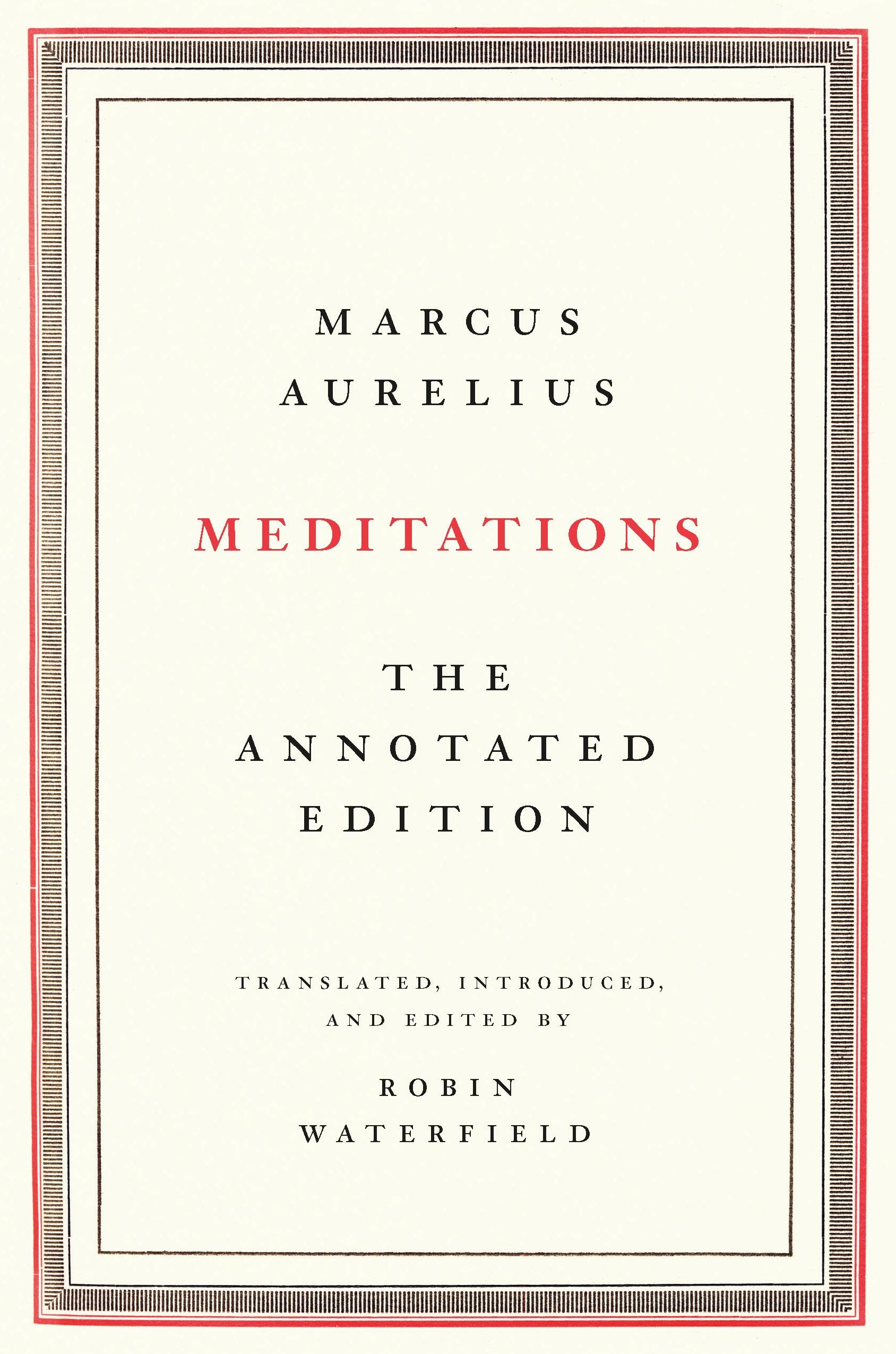 Meditations: The Annotated Edition