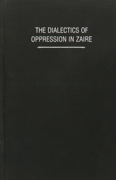 The Dialectics of Oppression in Zaire