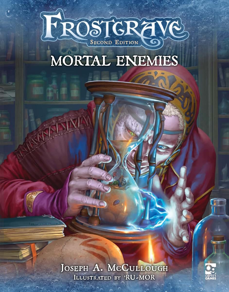 Frostgrave: Mortal Enemies (Frostgrave, 19)