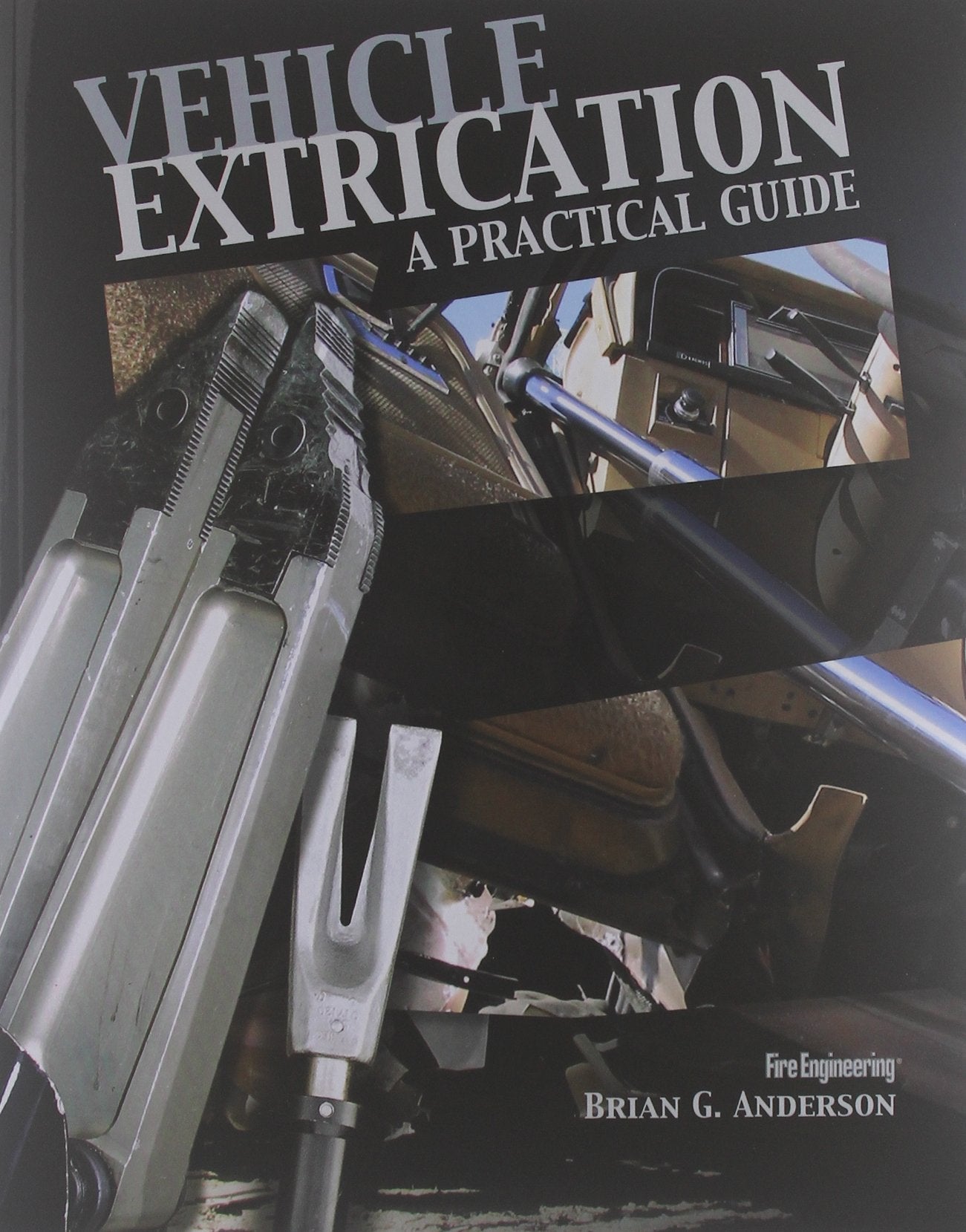 Vehicle Extrication: A Practical Guide