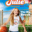 Julie: The Big Break (American Girl Historical Characters)