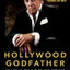 Hollywood Godfather: My Life in the Movies and the Mob