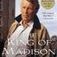 The King of Madison Avenue: David Ogilvy and the Making of Modern Advertising