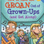 How to Take the GROAN Out of Grown-Ups (and Get Along!) (Laugh & Learn?)