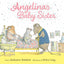 Angelina's Baby Sister (Angelina Ballerina)