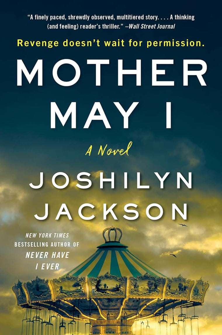 Mother May I: A Novel