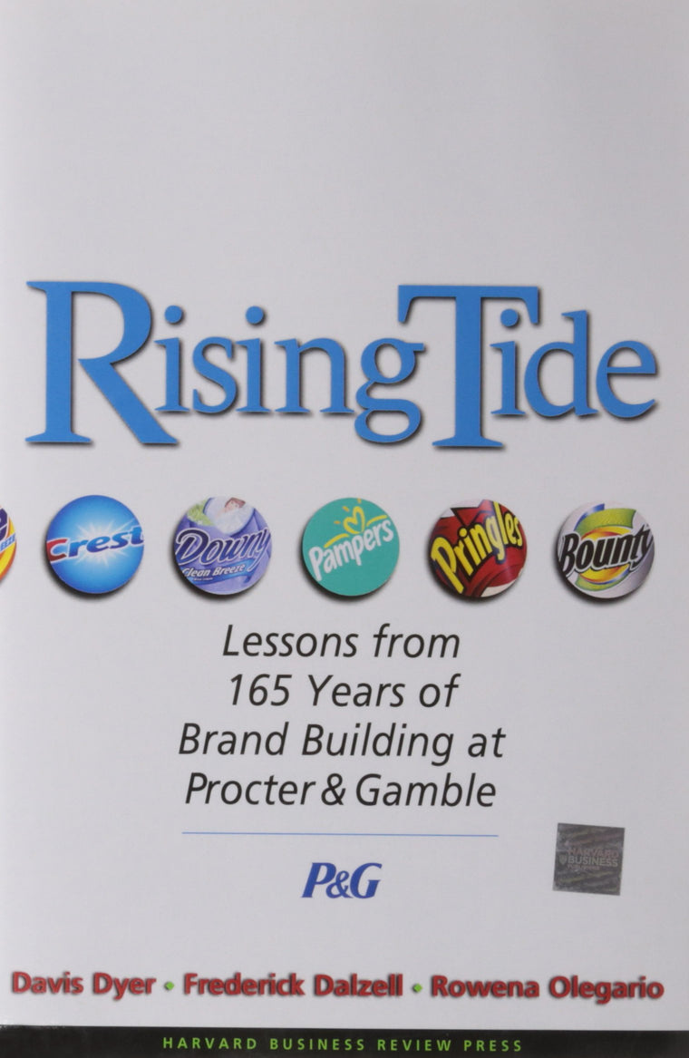 Rising Tide: Lessons from 165 Years of Brand Building at Procter & Gamble