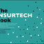 The INSURTECH Book: The Insurance Technology Handbook for Investors, Entrepreneurs and FinTech Visionaries