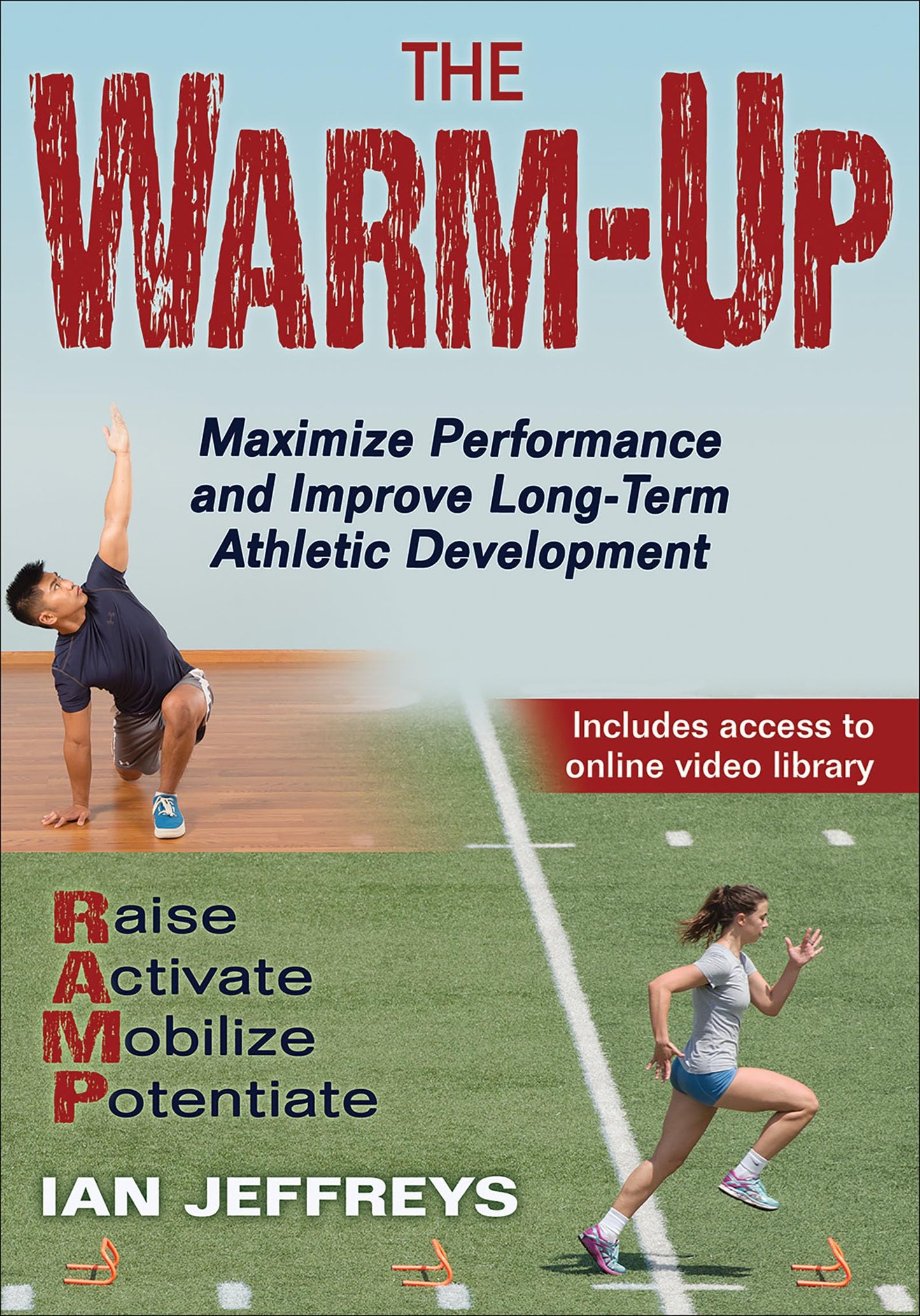 The Warm-Up: Maximize Performance and Improve Long-Term Athletic Development