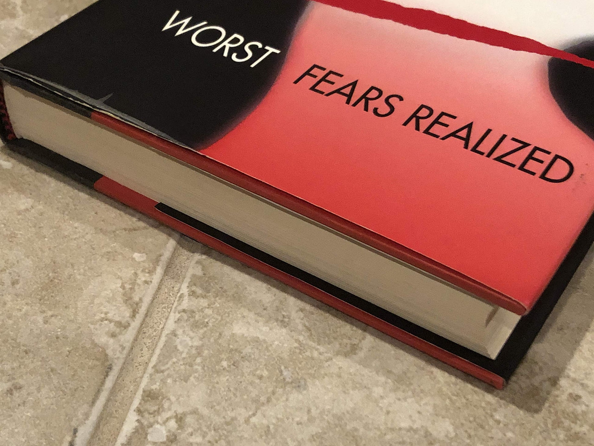 Worst Fears Realized
