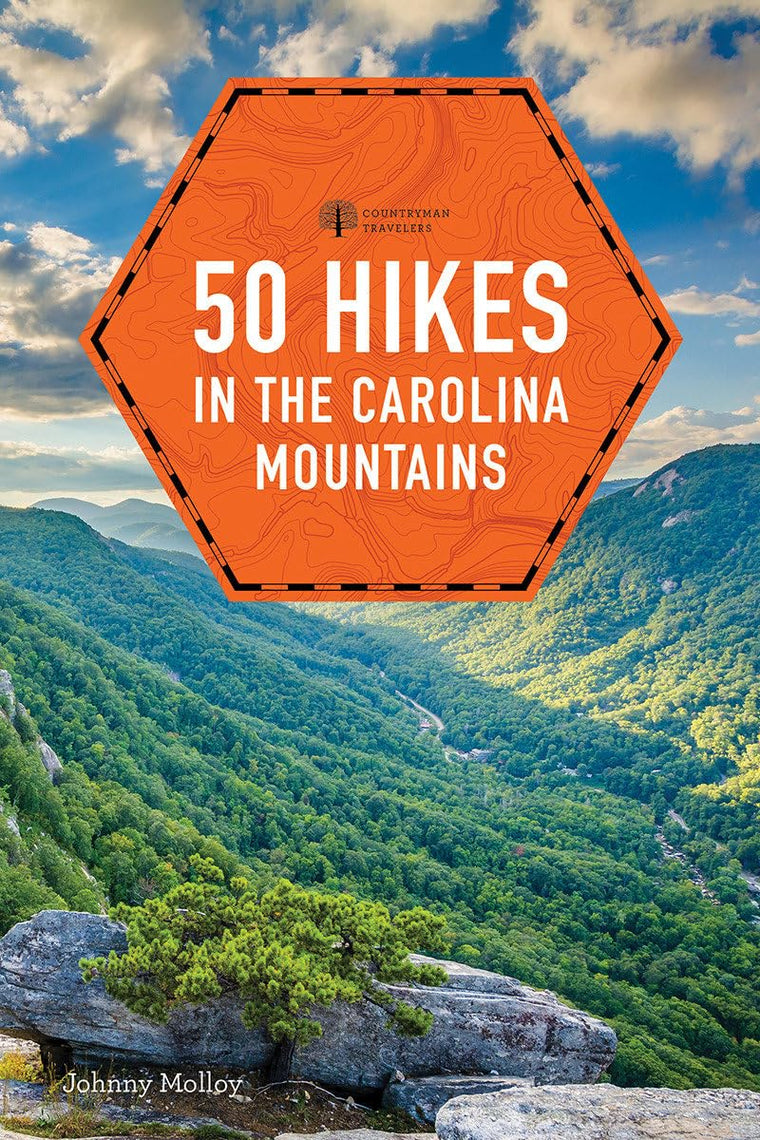 50 Hikes in the Carolina Mountains (50 Hikes (Explorer's Guide))