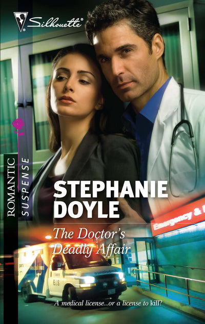 The Doctor's Deadly Affair (Silhouette Romantic Suspense)