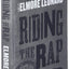 Riding the Rap: A Novel